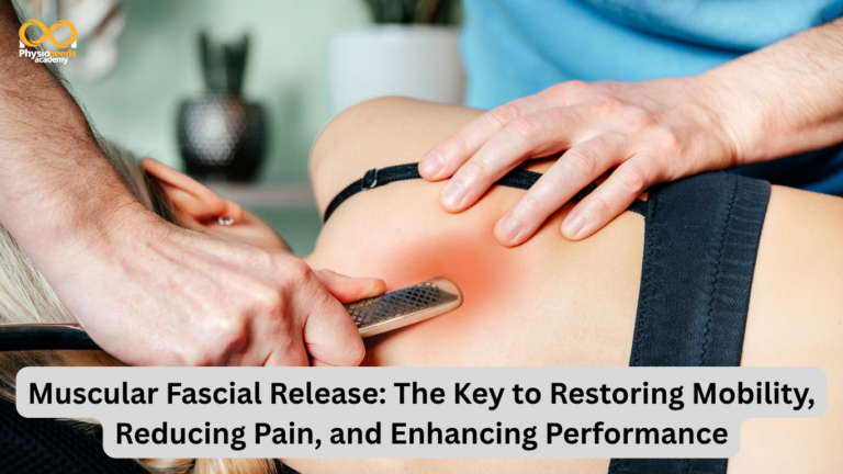 Muscular Fascial Release: The Key to Restoring Mobility, Reducing Pain, and Enhancing Performance